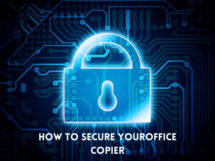 HowtoSecureYourOfficeCopier