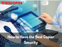 How to Have the Best Copier Security