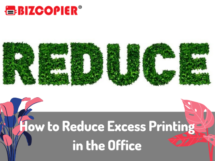 How to Reduce Excess Printing in the Office