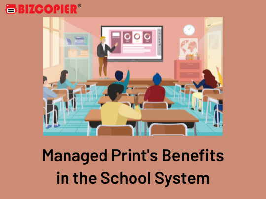 Managed Print's Benefits in the School System