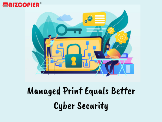 Managed Print Equals Better Cyber Security