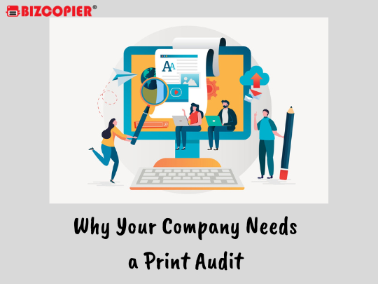 Why Your Company Needs a Print Audit