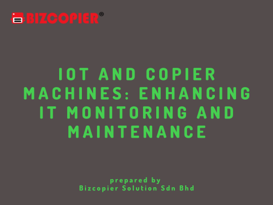 IoT and Copier Machines: Enhancing IT Monitoring and Maintenance