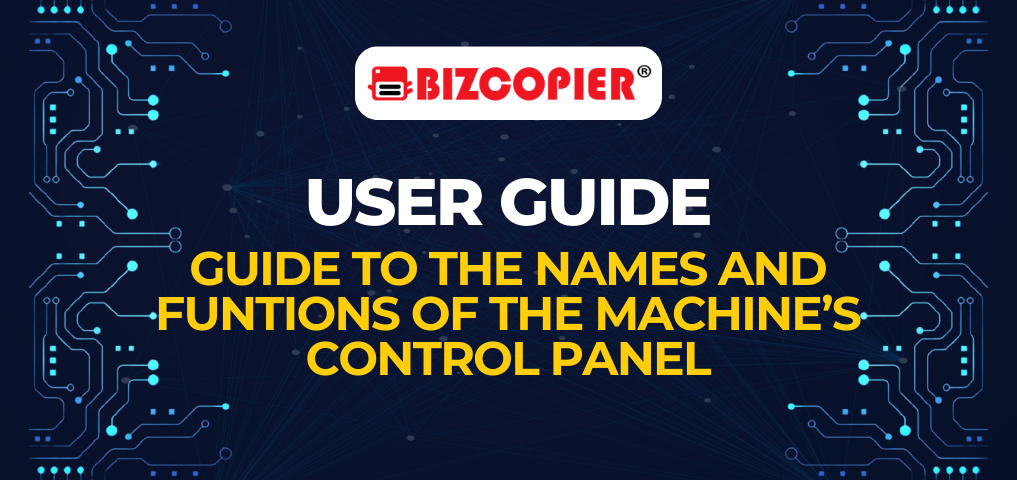 User Guide: Name and Functions of the Machine’s Control Panel